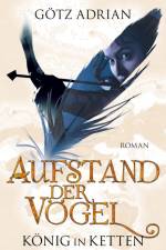 Aufstand der Vögel af Götz Adrian