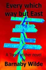 Every Which Way But East af Barnaby Wilde