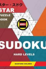 Star Puzzle Book 400+ Sudoku. Hard Levels. af Basford Holmes