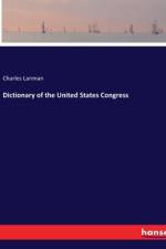 Dictionary of the United States Congress af Charles Lanman