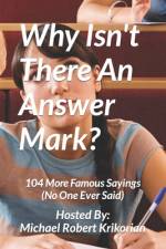 Why Isn't There An Answer Mark? af Michael Robert Krikorian