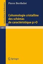 Cohomologie Cristalline des Schemas de Caracteristique p O af P. Berthelot