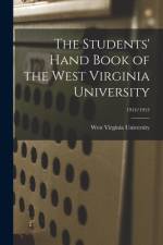 The Students' Hand Book of the West Virginia University; 1914/1915 af West Virginia University