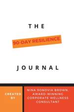 The 90 Day Resilience Journal af Nina Sonovia Brown