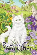 Princess Caddy Finds a Home af Anne Higgins M. S. CCC