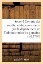 Second Compte des recettes et depenses rendu par le departement af Sans Auteur