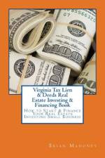 Virginia Tax Lien & Deeds Real Estate Investing & Financing Book af Brian Mahoney