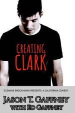 Creating Clark af Ed Gaffney