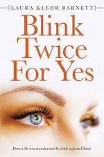 Blink Twice for Yes af Laura Klehr Barnett