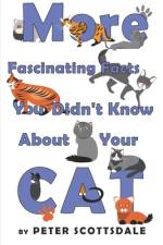 More Fascinating Facts You Didn't Know About Your Cat af Peter Scottsdale