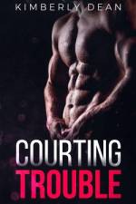 Courting Trouble af Kimberly Dean