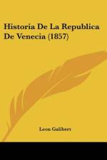 Historia De La Republica De Venecia (1857) af Leon Galibert