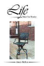 Life - Makes You Wonder af James Shelton