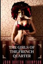 The Girls of the French Quarter af John Burton Thompson
