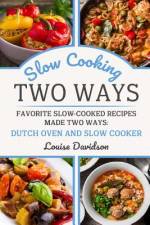 Slow Cooking Two Ways af Louise Davidson