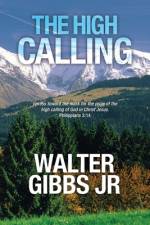 The High Calling af Walter Gibbs