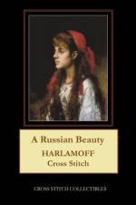 A RUSSIAN BEAUTY: HARLAMOFF CROSS STITCH af Kathleen George