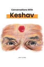 Conversations with Keshav af Vinay Sutaria