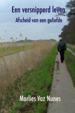 Een versnipperd leven af Marlies Vaz Nunes