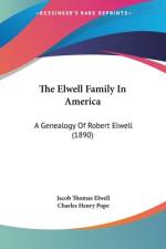 The Elwell Family In America af Jacob Thomas Elwell