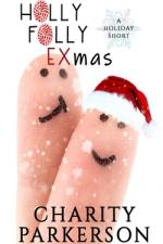 Holly Folly EXmas af Charity Parkerson