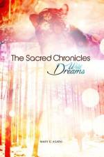 The Sacred Chronicles af Mary E. Asaro