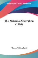 The Alabama Arbitration (1900) af Thomas Willing Balch
