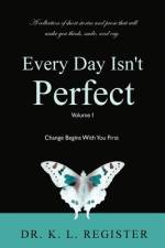 Every Day Isn't Perfect