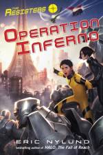 The Resisters #4: Operation Inferno af Eric Nylund