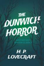 The Dunwich Horror (Fantasy and Horror Classics);With a Dedication by George Henry Weiss af H. P. Lovecraft