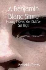 A Benjamin Blanc Story af Daniel Steverson