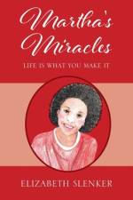 Martha's Miracles af Elizabeth Slenker