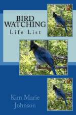 Bird Watching af Kim Marie Johnson