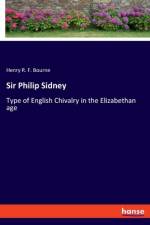 Sir Philip Sidney af Henry R. F. Bourne