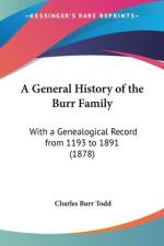 A General History of the Burr Family af Charles Burr Todd