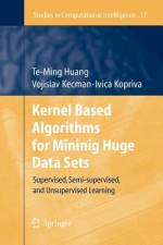 Kernel Based Algorithms for Mining Huge Data Sets af Vojislav Kecman