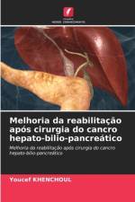 Melhoria da reabilitação após cirurgia do cancro hepato-bilio-pancreático af Youcef Khenchoul