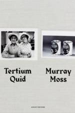 Murray Moss: Tertium Quid: Pictorial Narratives Created from Vintage Press Photographs