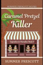 Caramel Pretzel Killer af Summer Prescott