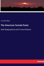 The American Female Poets af Caroline May