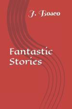Fantastic Stories af J Bosco