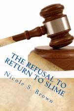 The Refusal to Return to Slime af Nicole S Brown