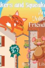 Whiskers and Squeakers The Tale of an Unlikely Friendship af Vetro Library
