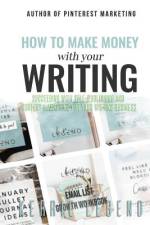 How to Make Money with Your Writing af Kerrie Legend