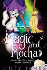 Magic and Mocha af Jinty James