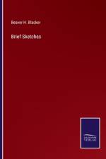 Brief Sketches af Beaver H. Blacker