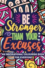 Be Stronger Than Your Excuses af Chalsian Wright-Marston