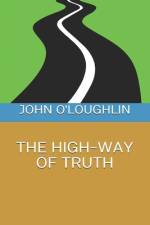 The High-Way of Truth af John O'Loughlin