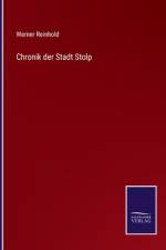 Chronik der Stadt Stolp af Werner Reinhold