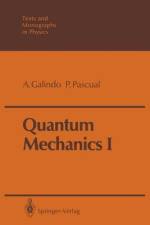 Quantum Mechanics I af Alberto Galindo